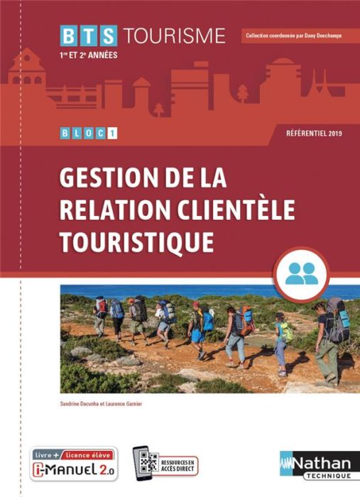 Emprunter Bloc 1 Gestion de la relation clientèle touristique BTS Tourisme 1re et 2e années. Edition 2021 livre