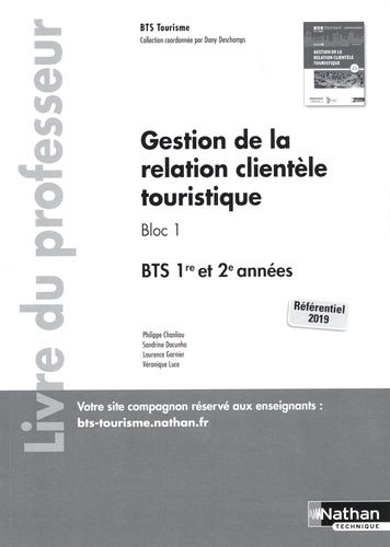 Emprunter Gestion de la relation clientèle touristique Bloc 1 BTS 1re et 2e années. Livre du professeur, Editi livre