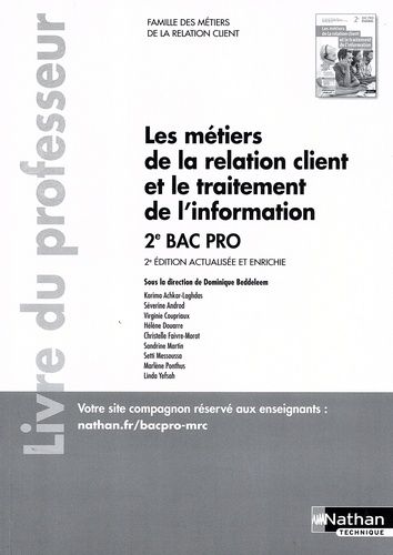 Emprunter Les métiers de la relation client et le traitement de l’information 2de Bac Pro. Livre du professeur livre