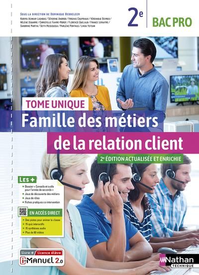 Emprunter Famille des métiers de la relation client. Tome unique - 2ème Bac pro - Livre + Licence élève livre