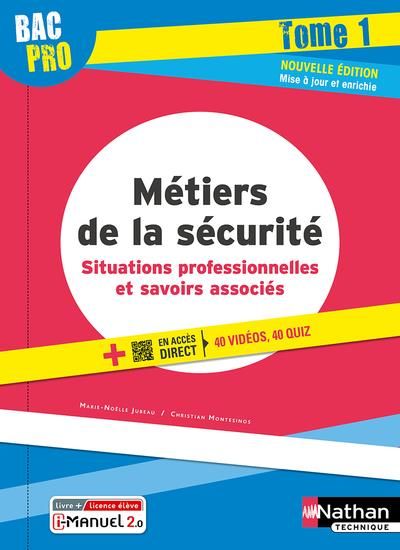 Emprunter Métiers de la sécurité Bac pro. Situations professionnelles et savoirs associés Tome 1 livre