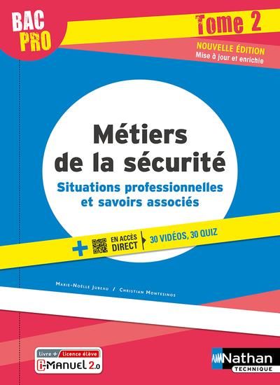 Emprunter Métiers de la sécurité Bac Pro. Tome 2, Situations professionnelles et savoirs associés livre