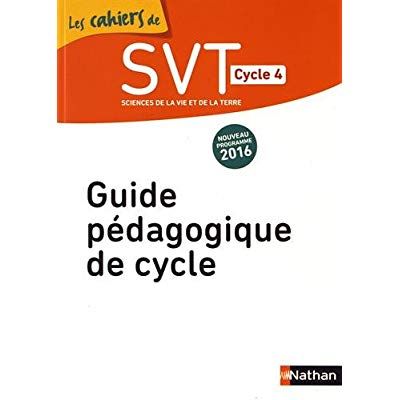 Emprunter SVT Cycle 4 Les cahiers de SVT. Guide pédagogique de cycle, Edition 2016 livre