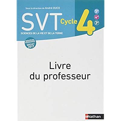 Emprunter SVT Cycle 4 (5e-4e-3e). Livre du professeur, Edition 2018 livre