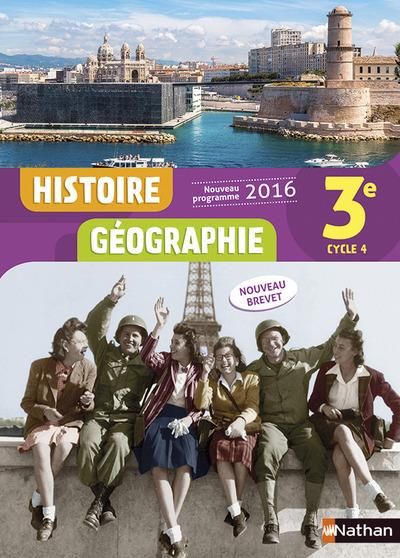 Emprunter Histoire Géographie 3e Cycle 4. Livre de l'élève, Edition 2016 livre