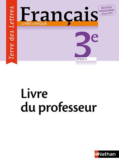 Emprunter Terre des Lettres Français 3ème 2017 - Livre du Professeur livre