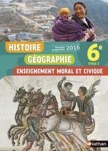 Emprunter Histoire Géographie Enseignement moral et civique 6e Cycle 3. Livre de l'élève, Edition 2016 livre