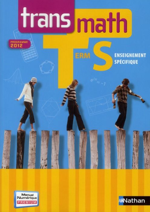 Emprunter Transmath Tle S enseignement spécifique. Programme 2012 livre