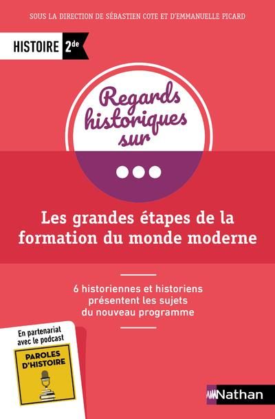 Emprunter Les grandes étapes de la formation du monde moderne Histoire 2de livre