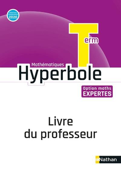 Emprunter Hyperbole Mathématiques Tle option maths expertes. Livre du professeur, Edition 2020 livre