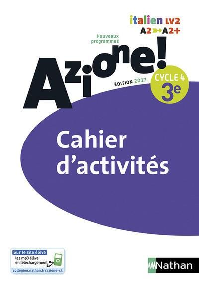 Emprunter Italien 3e Cycle 4 Azione ! Cahier d'activités livre