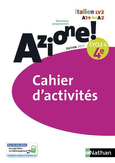 Emprunter Italien 4e Cycle 4 Azione ! Cahier d'activités, Edition 2017 livre