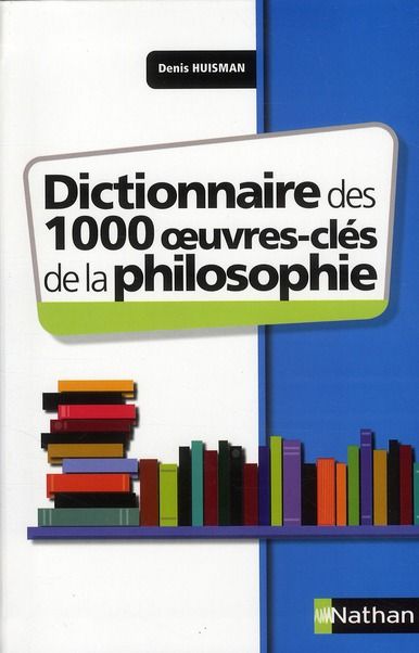 Emprunter Dictionnaire des 1000 oeuvres-clés de la Philosophie livre