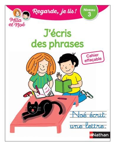 Emprunter J'écris des phrases avec Mila et Noé. Cahier effaçable. Niveau 3 livre