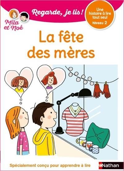 Emprunter Mila et Noé : La fête des mères. Niveau 2 livre