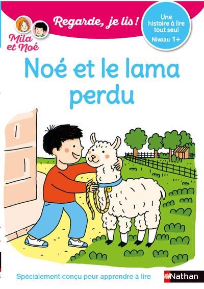 Emprunter Mila et Noé : Noé et le lama perdu. Niveau 1+ livre