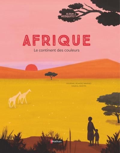 Emprunter L'Afrique. Le continent des couleurs livre