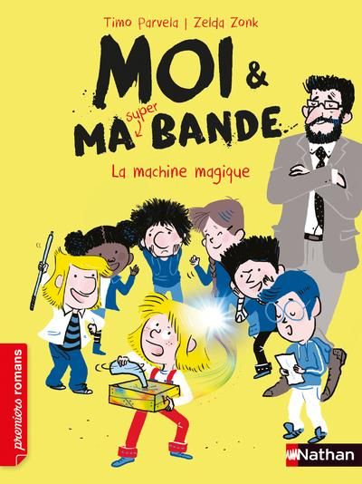 Emprunter Moi & ma super bande Tome 14 : La machine magique livre