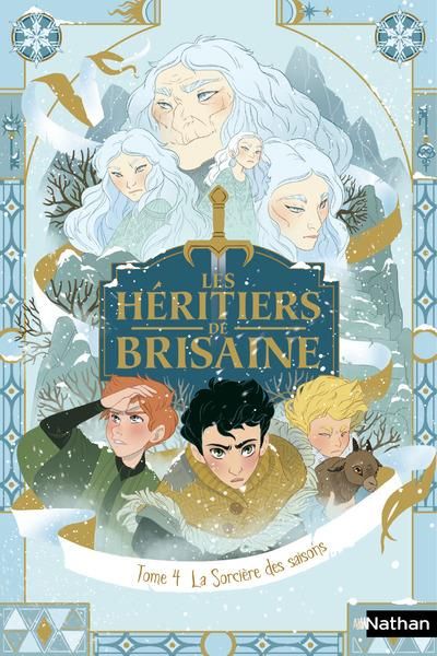 Emprunter Les Héritiers de Brisaine Tome 4 : La Sorcière des saisons livre