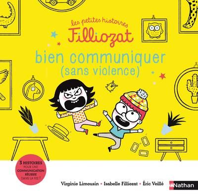 Emprunter Bien communiquer (sans violence). 3 histoires pour une communication réussie dans la vie ! livre