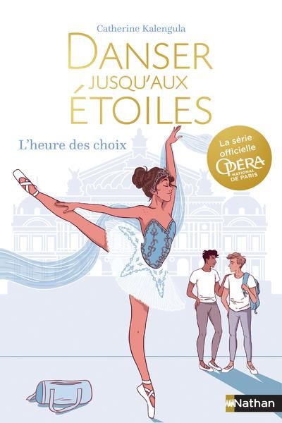 Emprunter Danser jusqu'aux étoiles Tome 4 : L'heure des choix livre