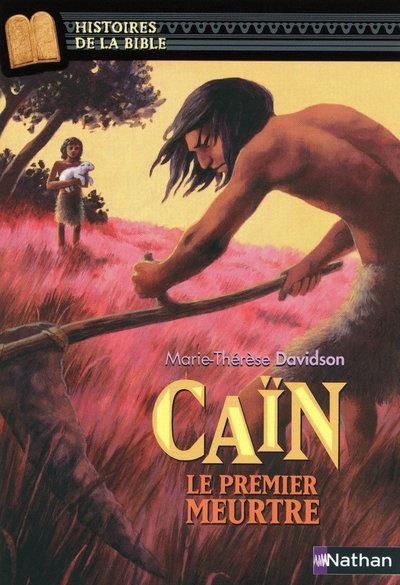 Emprunter Caïn Le premier meurtre livre