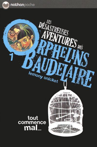 Emprunter Les désastreuses Aventures des Orphelins Baudelaire Tome 1 : Tout commence mal... livre