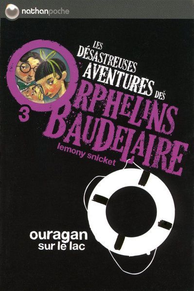 Emprunter Les désastreuses Aventures des Orphelins Baudelaire Tome 3 : Ouragan sur le Lac livre