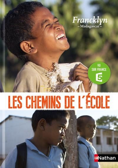 Emprunter Les chemins de l'école : Francklyn. Madagascar livre