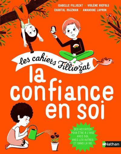 Emprunter La confiance en soi. Pour les enfants de 5 à 10 ans, Avec un livret pour les parents livre