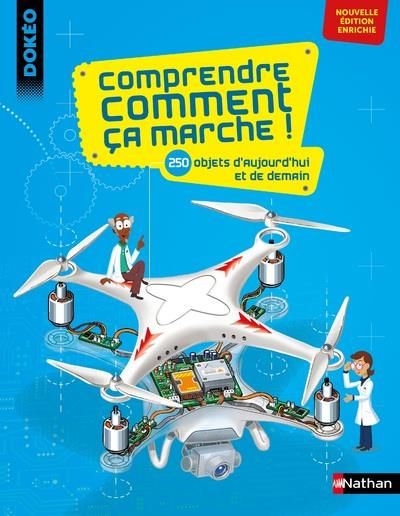 Emprunter Comprendre comment ça marche ! 250 objets d'aujourd'hui et de demain livre