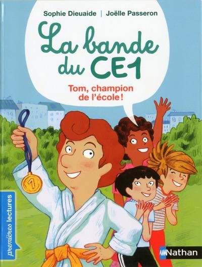 Emprunter La bande du CE1 : Tom, champion de l'école ! livre