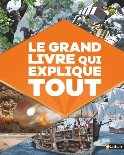 Emprunter Le grand livre qui explique tout livre