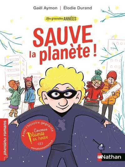 Emprunter Les grandes années : Sauve la planète ! livre