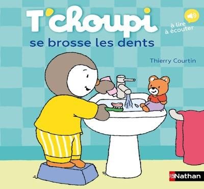 Emprunter T'choupi se brosse les dents. A lire, à écouter livre