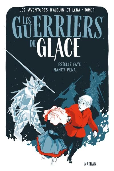 Emprunter Les aventures d'Alduin et Léna Tome 1 : Les guerriers de glace livre