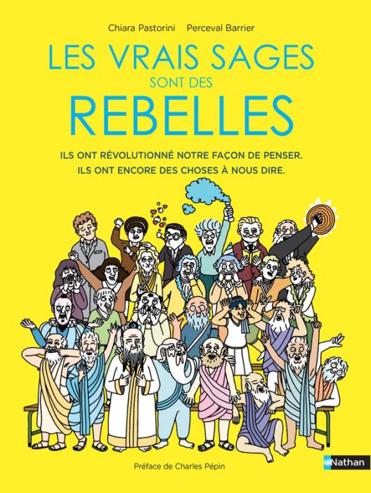 Emprunter Les vrais sages sont des rebelles livre