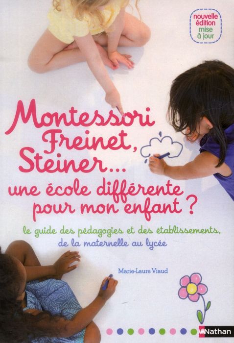 Montessori Freinet Steiner Une école Différente Pour Mon Enfant