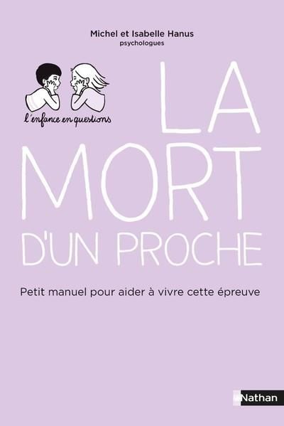 Emprunter La mort d'un proche. Petit manuel pour aider à vivre cette épreuve livre