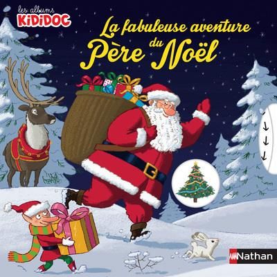 Emprunter La fabuleuse aventure du Père Noël livre