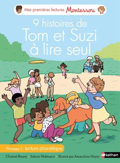 Emprunter 9 histoires de Tom et Suzi à lire tout seul. Niveau 1 : lecture phonétique livre