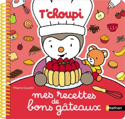 Emprunter Mes recettes de bons gâteaux T'choupi livre