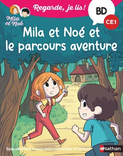 Emprunter Mila et Noé : Mila et Noé et le parcours aventure. CE1 livre