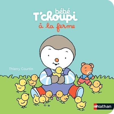 Emprunter Bébé T'choupi : Bébé T'choupi à la ferme livre