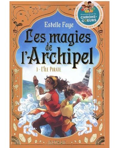 Emprunter Les magies de l'archipel Tome 3 : L'île pirate livre