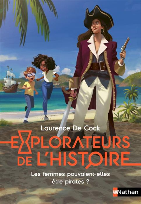 Emprunter Explorateurs de l'Histoire : Les femmes pouvaient-elles être pirates ? livre