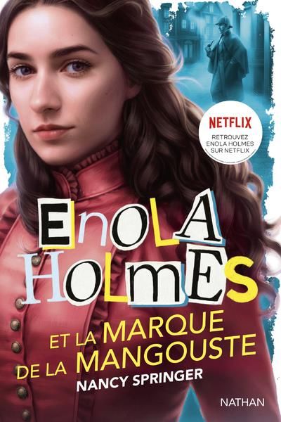 Emprunter Les enquêtes d'Enola Holmes : Enola Holmes et la marque de la mangouste livre