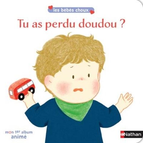 Emprunter Tu as perdu doudou ? livre