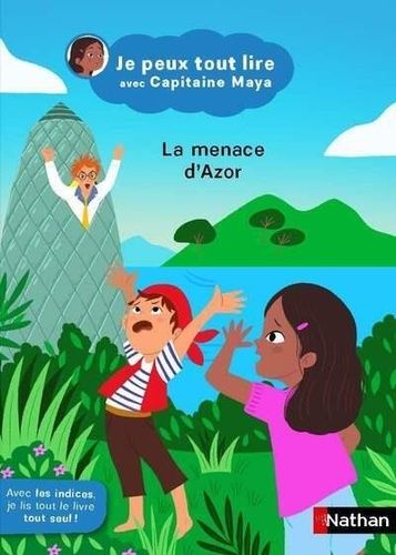 Emprunter Je peux tout lire avec Capitaine Maya : La menace d'Azor livre