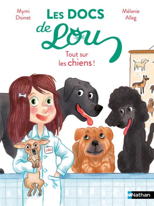 Emprunter Les docs de Lou : Tout sur les chiens ! livre